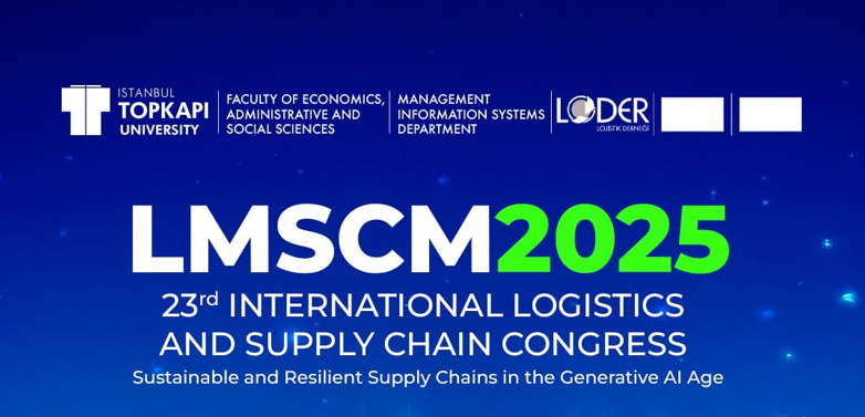 LMSCM 2025 23. International Logistics and Supply Chain Congress