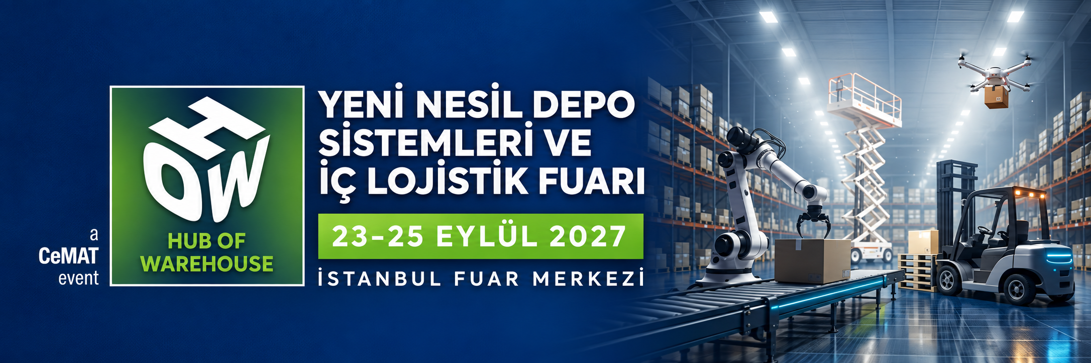 Hub of Warehouse Yeni Nesil Depo Sistemleri ve İç Lojistik Fuarı